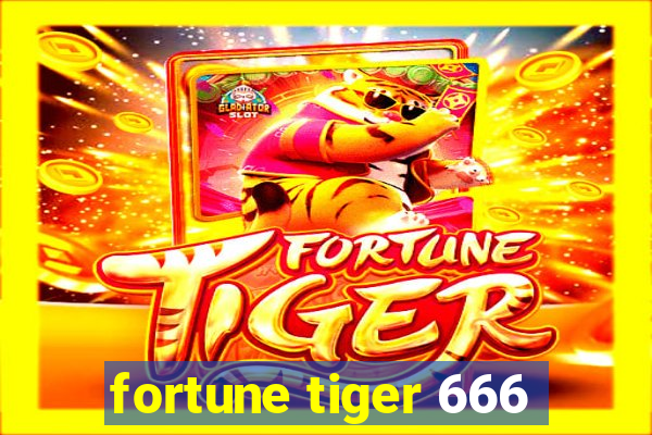 fortune tiger 666